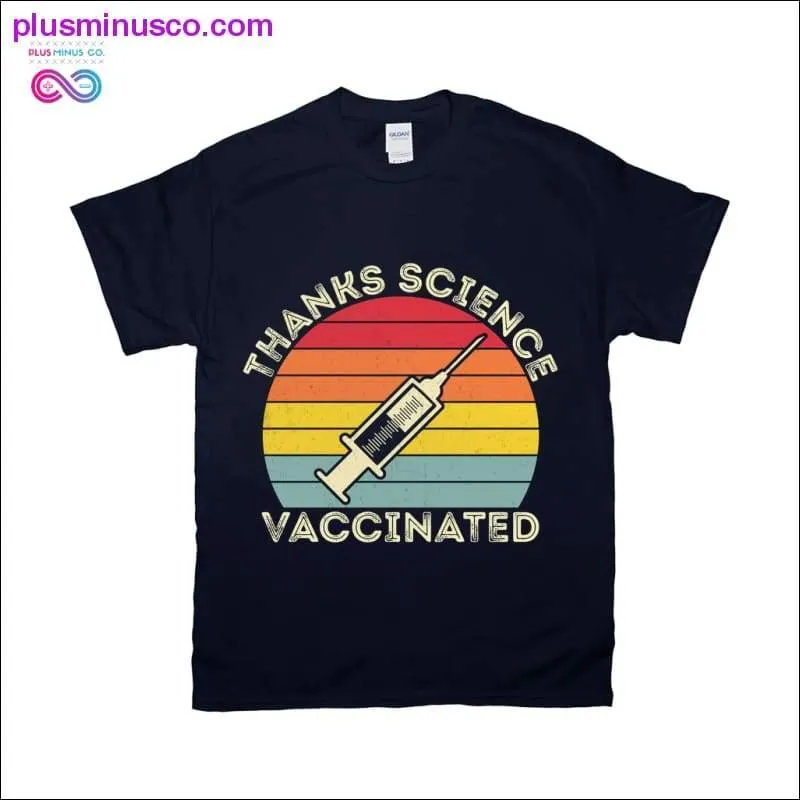 Science Vaccinated T-Shirts - Gratitude for Science