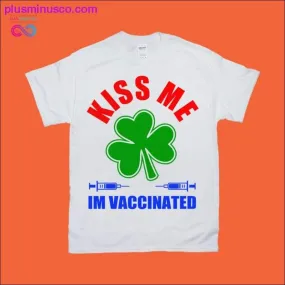 Vacinated Coloured Print T-Shirts | Kiss Me Design